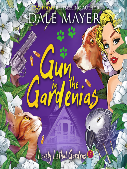 Title details for Gun in the Gardenias by Dale Mayer - Available